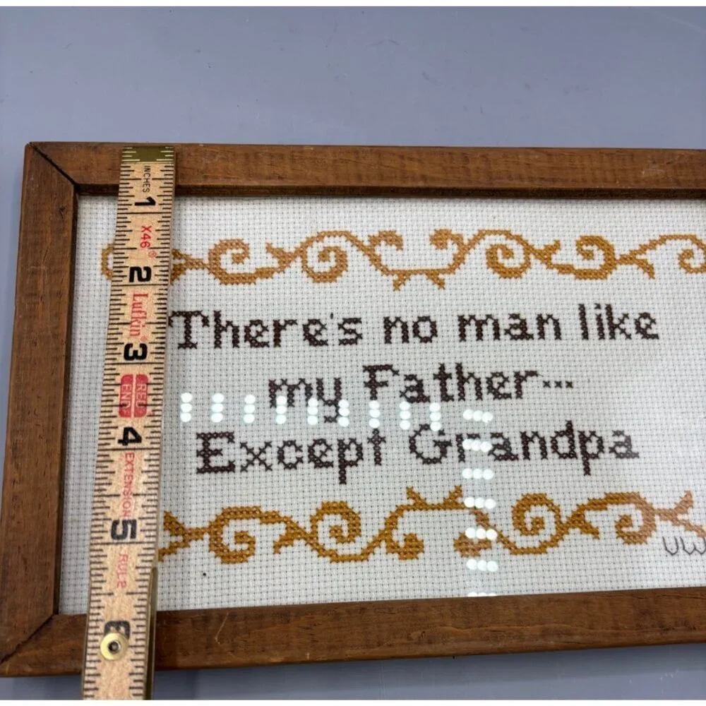 Vtg Wood Framed Cross Stitch Theres No Man Like‎ My Father Except Grandpa
